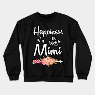 mothers day happiness is being a mimi Crewneck Sweatshirt